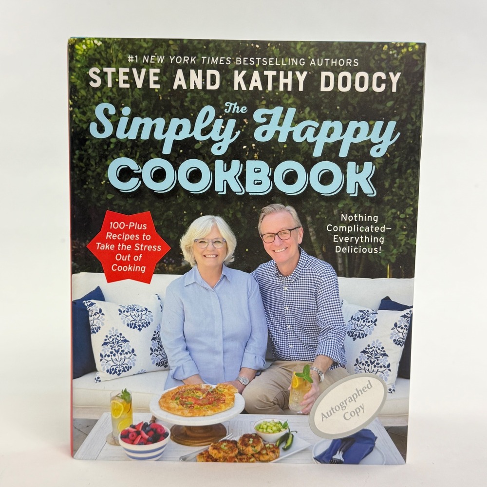 Simply Happy Cookbook Steve Kathy Doocy Autograph First Edition 2022‎ Hardcover